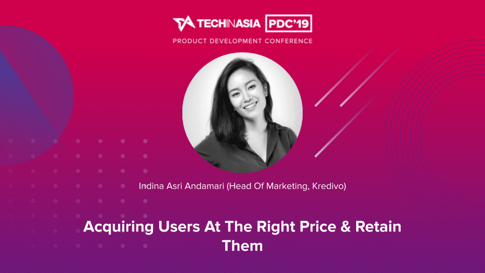 Acquiring Users At The Right Price & Retain Them