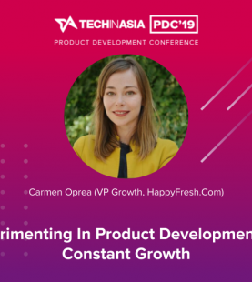 Experimenting in Product Development for Constant Growth – Carmen Oprea (VP Growth, HappyFresh.com)