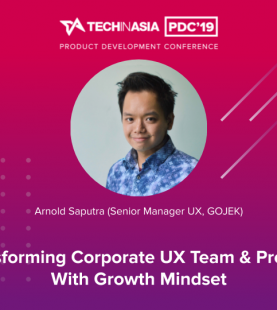 Transforming Corporate UX Team & Process with Growth Mindset – Arnold Saputra (Senior Manager UX, GOJEK)