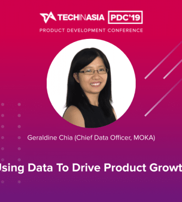 Using Data to Drive Product Growth – Geraldine Chia (Chief Data Officer, MOKA)