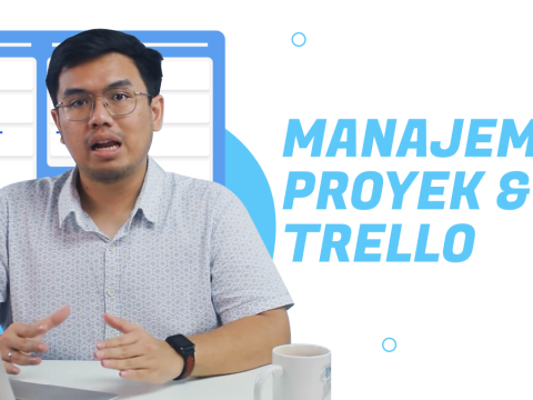 Belajar Trello Untuk Project Management & Produktivitas Pribadi
